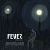 John Molinaro - Fever ((Ekoh Cover)) - Single